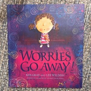 Worries Go Away! Children's Book